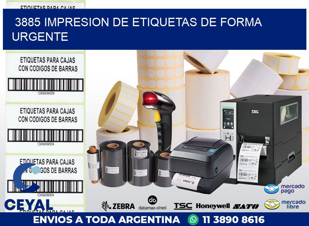 3885 IMPRESION DE ETIQUETAS DE FORMA URGENTE