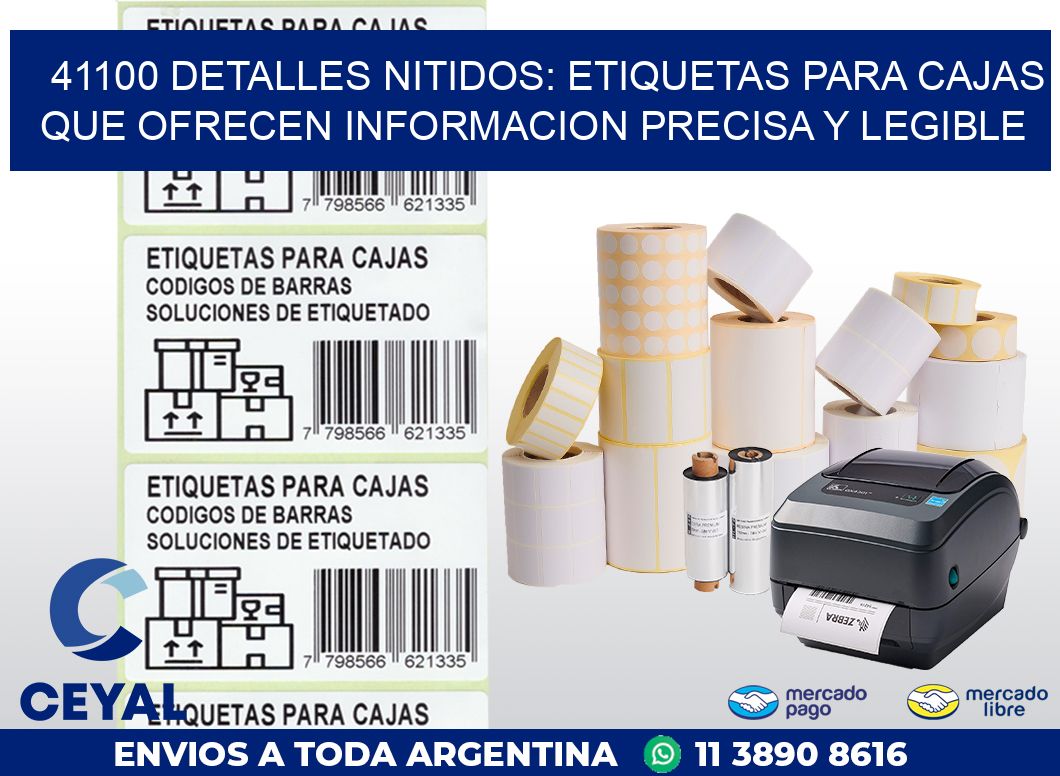 41100 DETALLES NITIDOS: ETIQUETAS PARA CAJAS QUE OFRECEN INFORMACION PRECISA Y LEGIBLE
