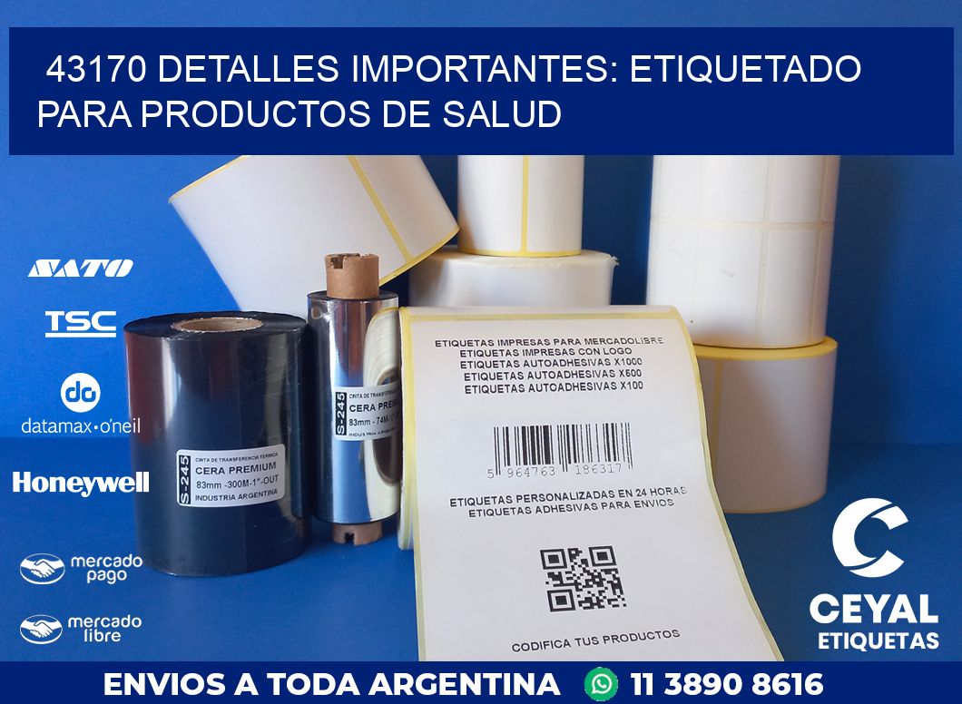 43170 DETALLES IMPORTANTES: ETIQUETADO PARA PRODUCTOS DE SALUD