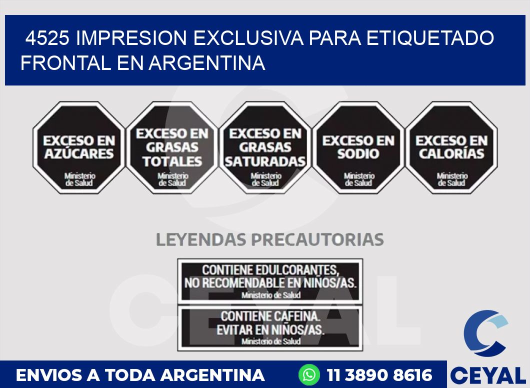 4525 IMPRESION EXCLUSIVA PARA ETIQUETADO FRONTAL EN ARGENTINA