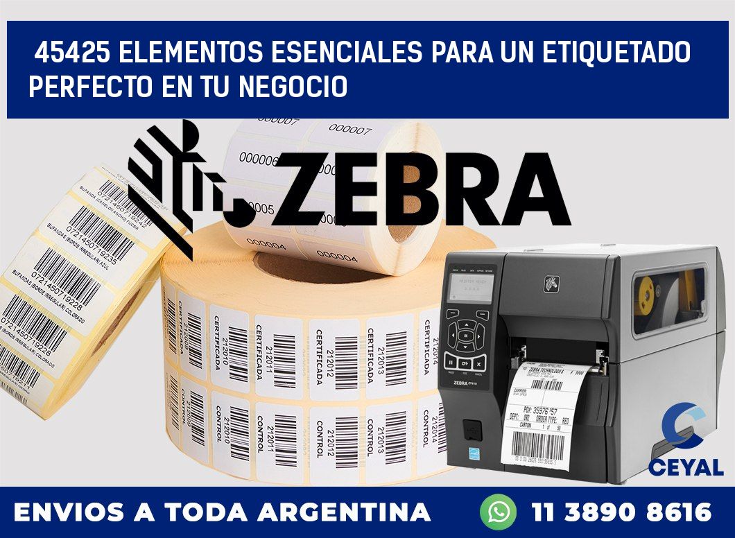 45425 ELEMENTOS ESENCIALES PARA UN ETIQUETADO PERFECTO EN TU NEGOCIO