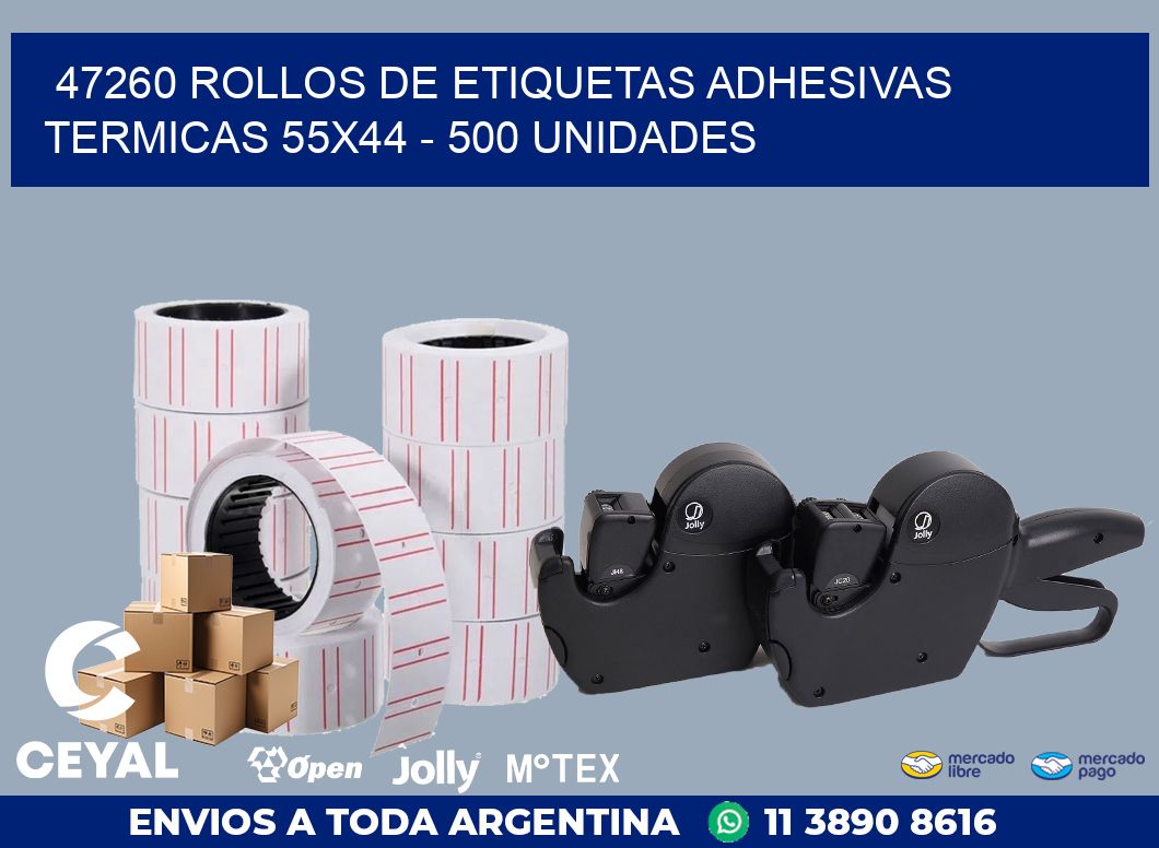 47260 ROLLOS DE ETIQUETAS ADHESIVAS TERMICAS 55X44 - 500 UNIDADES