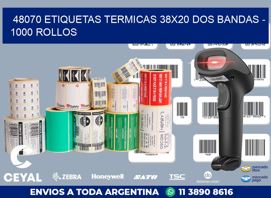 48070 ETIQUETAS TERMICAS 38X20 DOS BANDAS - 1000 ROLLOS