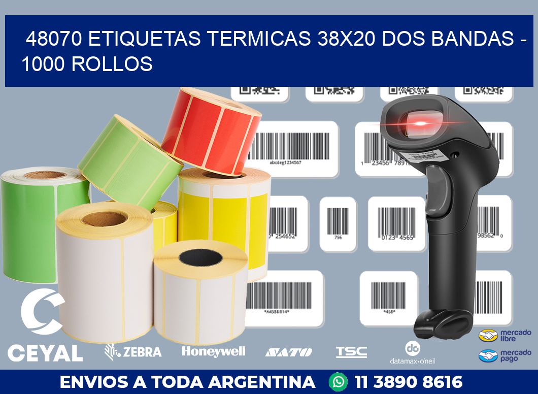 48070 ETIQUETAS TERMICAS 38X20 DOS BANDAS - 1000 ROLLOS