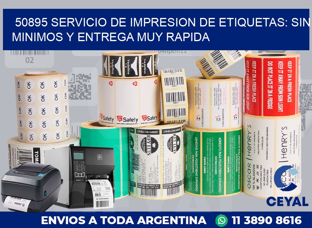 50895 SERVICIO DE IMPRESION DE ETIQUETAS: SIN MINIMOS Y ENTREGA MUY RAPIDA