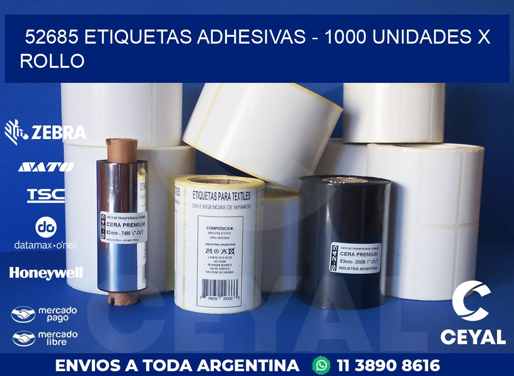 52685 ETIQUETAS ADHESIVAS - 1000 UNIDADES X ROLLO
