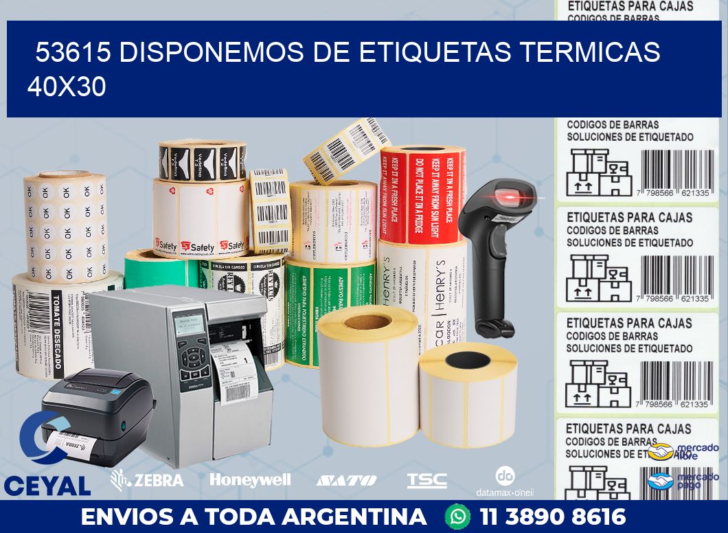 53615 DISPONEMOS DE ETIQUETAS TERMICAS 40X30