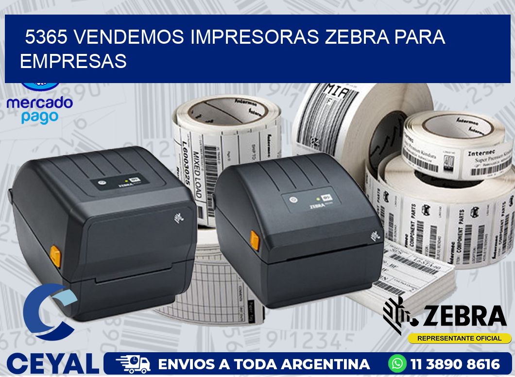 5365 VENDEMOS IMPRESORAS ZEBRA PARA EMPRESAS