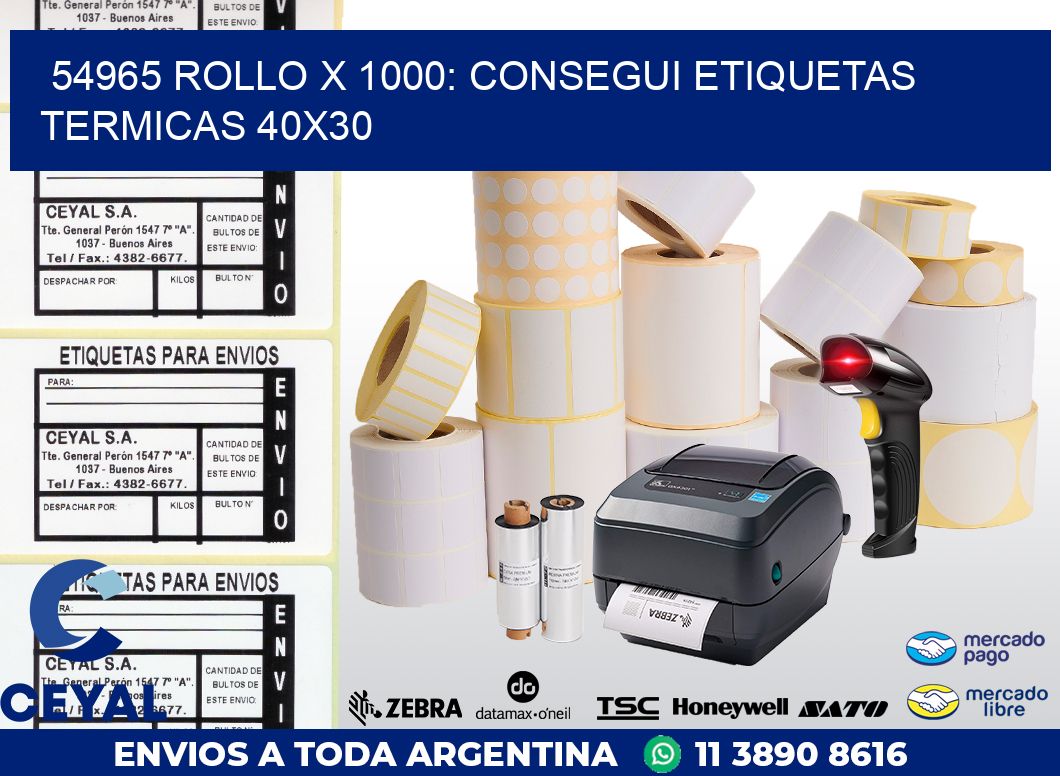 54965 ROLLO X 1000: CONSEGUI ETIQUETAS TERMICAS 40X30