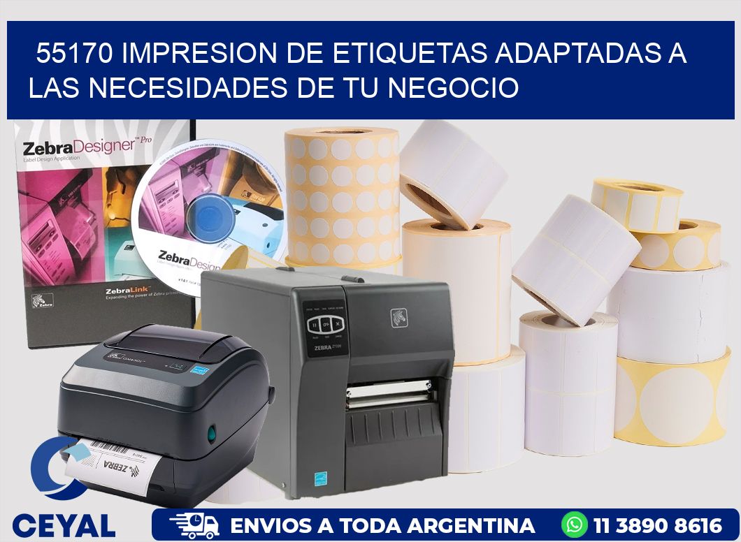 55170 IMPRESION DE ETIQUETAS ADAPTADAS A LAS NECESIDADES DE TU NEGOCIO