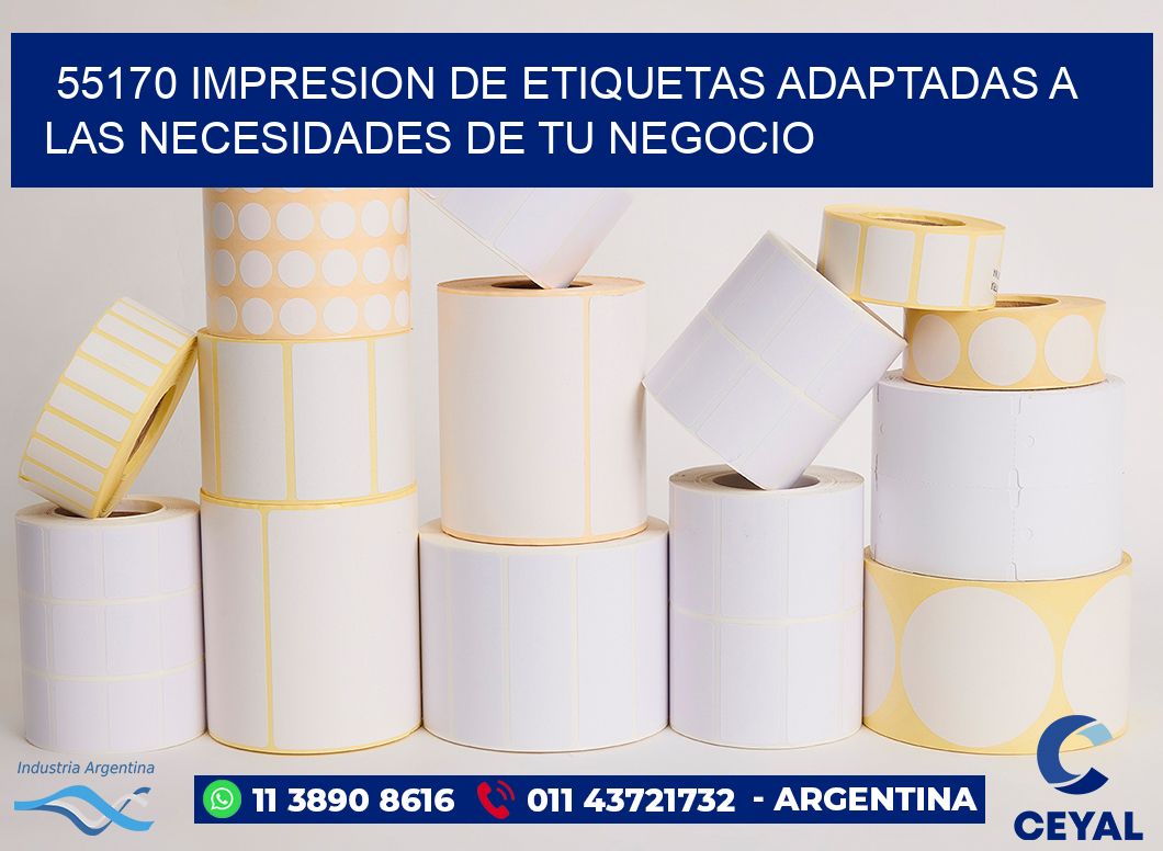 55170 IMPRESION DE ETIQUETAS ADAPTADAS A LAS NECESIDADES DE TU NEGOCIO
