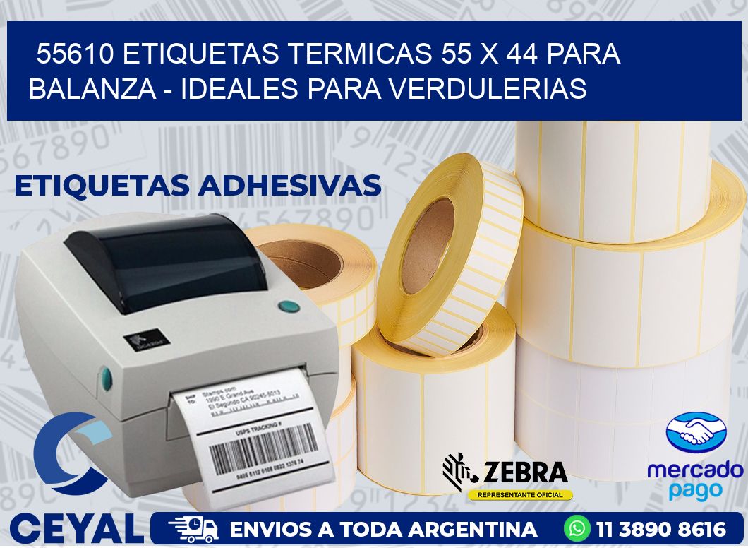 55610 ETIQUETAS TERMICAS 55 X 44 PARA BALANZA - IDEALES PARA VERDULERIAS