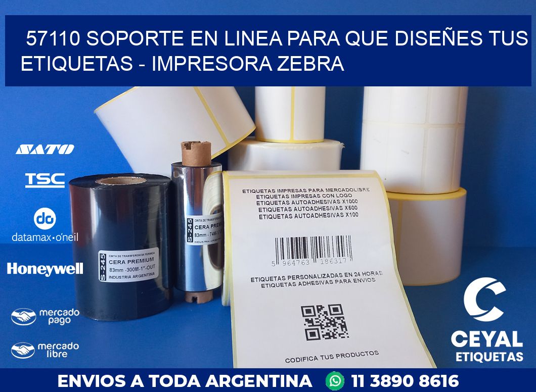 57110 SOPORTE EN LINEA PARA QUE DISEÑES TUS ETIQUETAS - IMPRESORA ZEBRA
