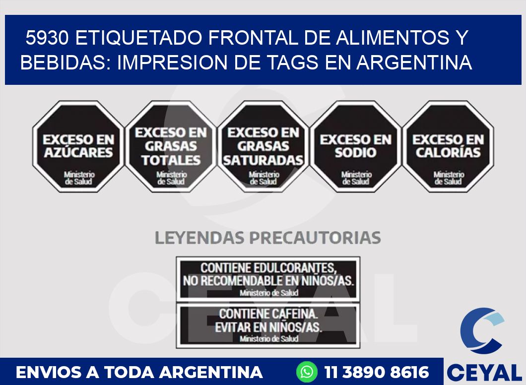 5930 ETIQUETADO FRONTAL DE ALIMENTOS Y BEBIDAS: IMPRESION DE TAGS EN ARGENTINA