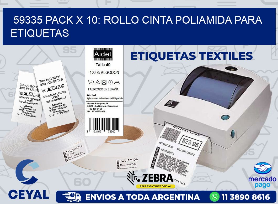 59335 PACK X 10: ROLLO CINTA POLIAMIDA PARA ETIQUETAS