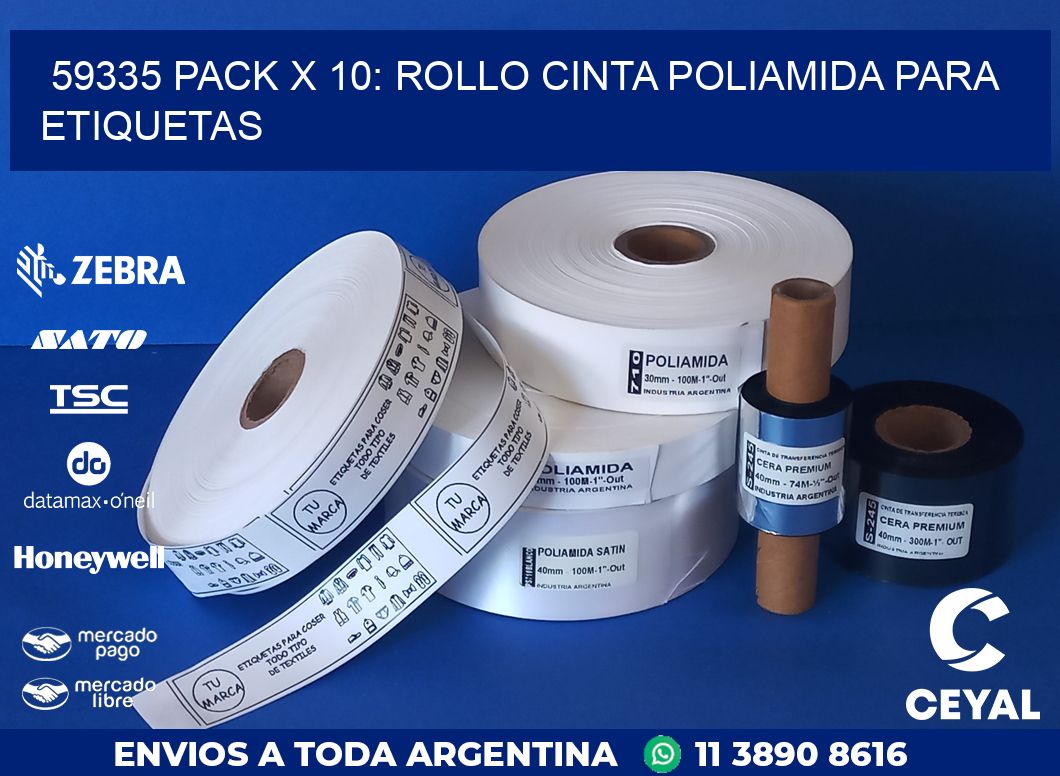 59335 PACK X 10: ROLLO CINTA POLIAMIDA PARA ETIQUETAS