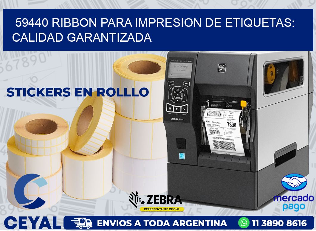 59440 RIBBON PARA IMPRESION DE ETIQUETAS: CALIDAD GARANTIZADA