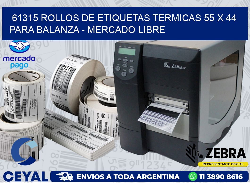 61315 ROLLOS DE ETIQUETAS TERMICAS 55 X 44 PARA BALANZA - MERCADO LIBRE