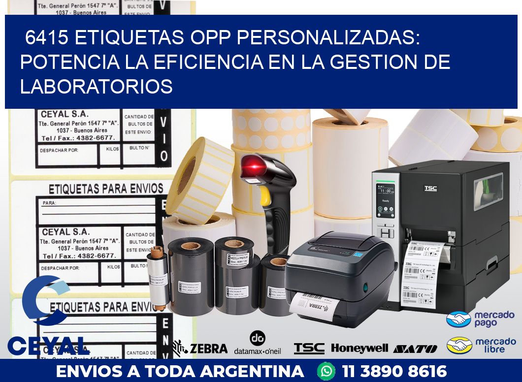 6415 ETIQUETAS OPP PERSONALIZADAS: POTENCIA LA EFICIENCIA EN LA GESTION DE LABORATORIOS