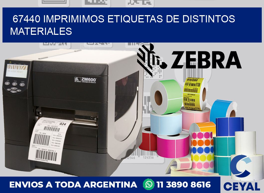67440 IMPRIMIMOS ETIQUETAS DE DISTINTOS MATERIALES