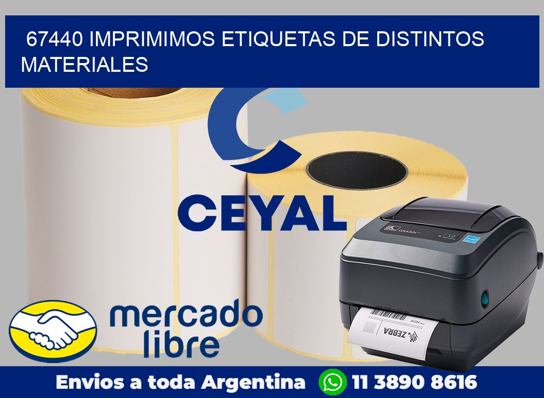 67440 IMPRIMIMOS ETIQUETAS DE DISTINTOS MATERIALES