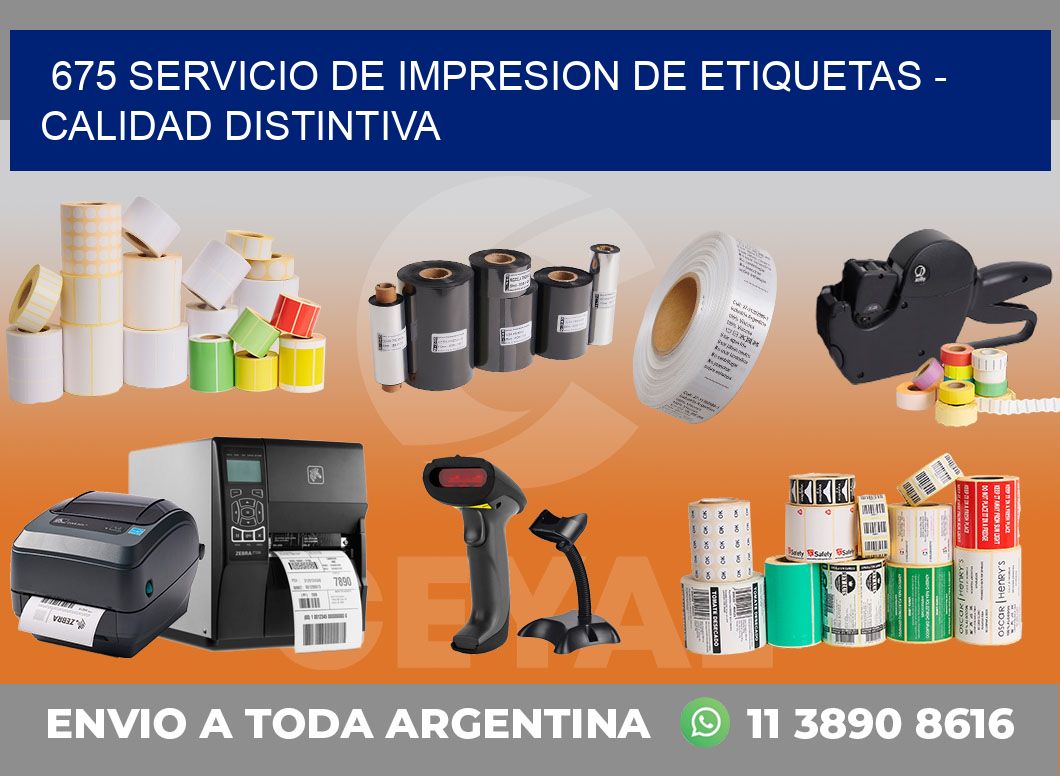 675 SERVICIO DE IMPRESION DE ETIQUETAS - CALIDAD DISTINTIVA