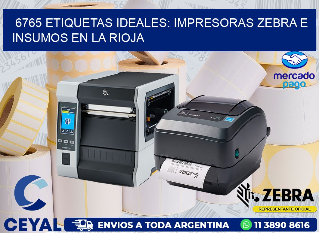 6765 ETIQUETAS IDEALES: IMPRESORAS ZEBRA E INSUMOS EN LA RIOJA
