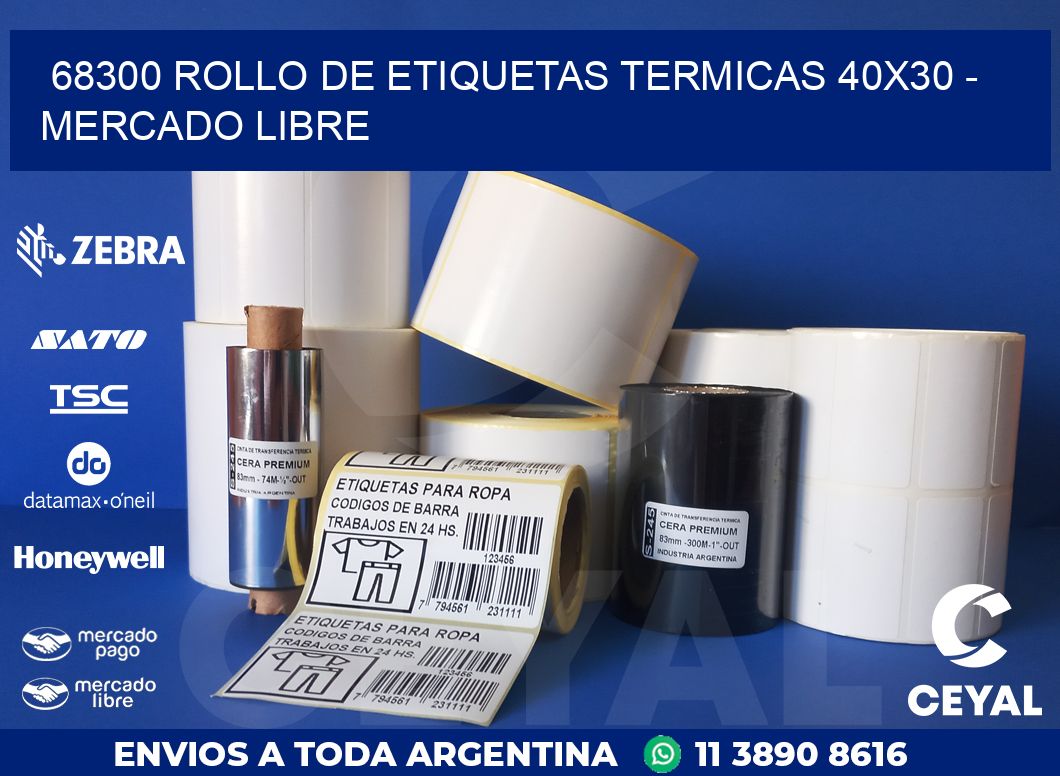 68300 ROLLO DE ETIQUETAS TERMICAS 40X30 - MERCADO LIBRE