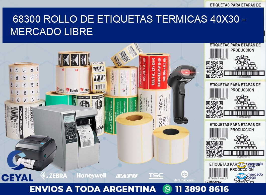 68300 ROLLO DE ETIQUETAS TERMICAS 40X30 – MERCADO LIBRE