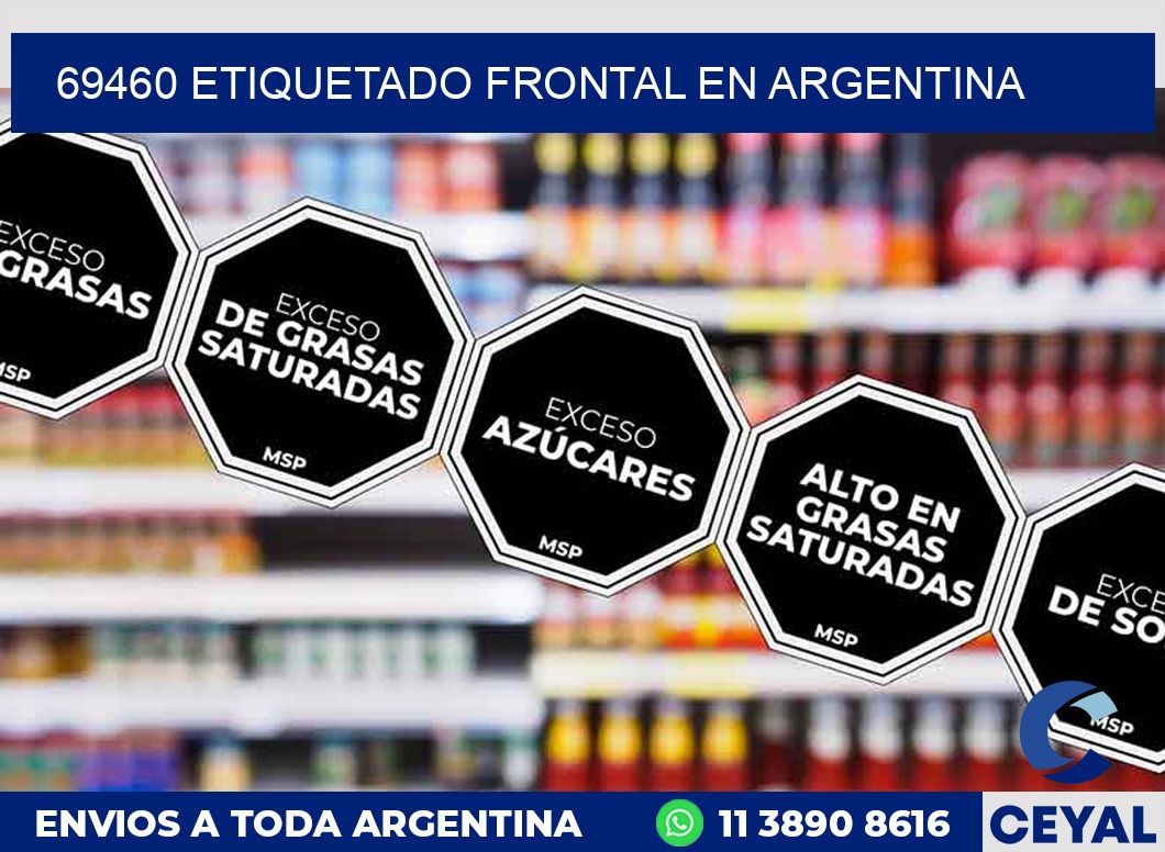69460 ETIQUETADO FRONTAL EN ARGENTINA