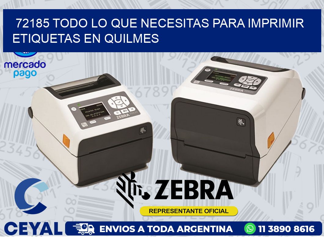 72185 TODO LO QUE NECESITAS PARA IMPRIMIR ETIQUETAS EN QUILMES