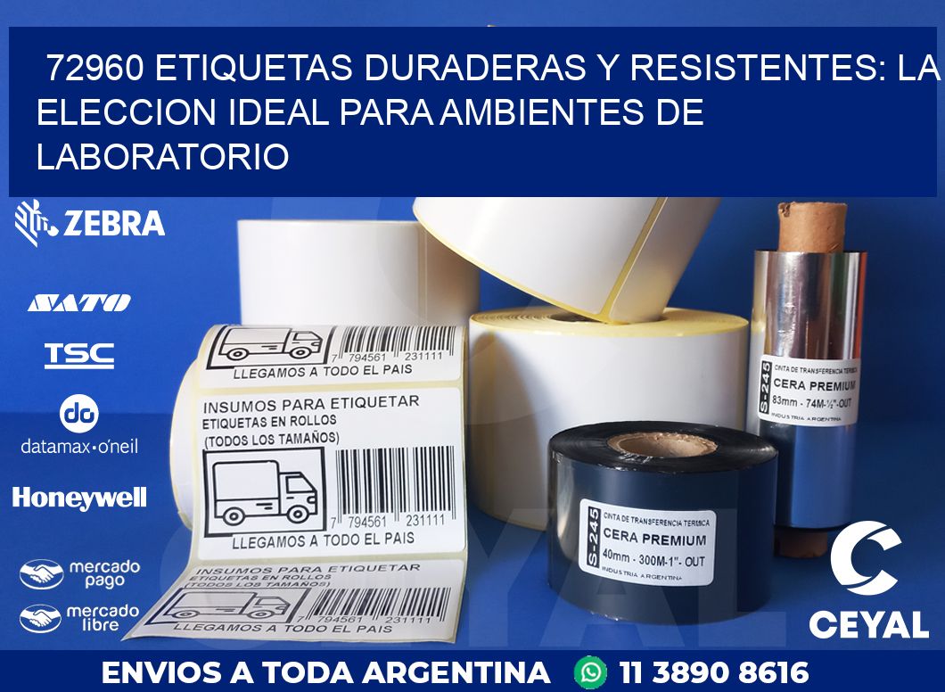 72960 ETIQUETAS DURADERAS Y RESISTENTES: LA ELECCION IDEAL PARA AMBIENTES DE LABORATORIO