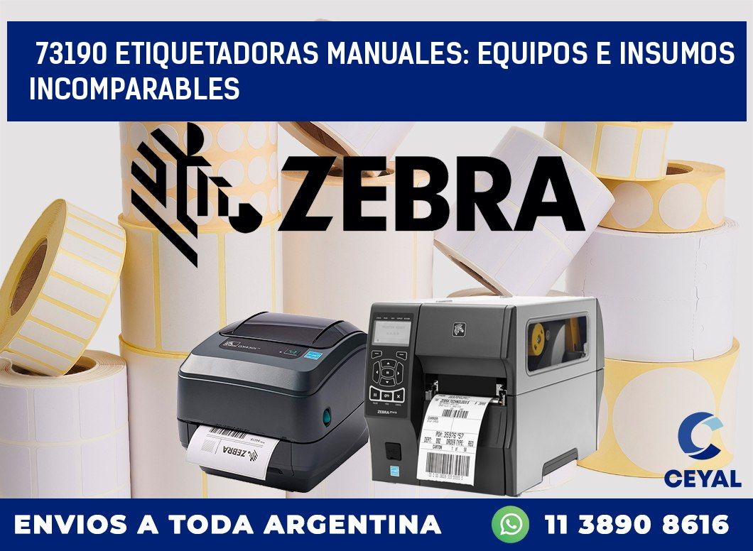 73190 ETIQUETADORAS MANUALES: EQUIPOS E INSUMOS INCOMPARABLES