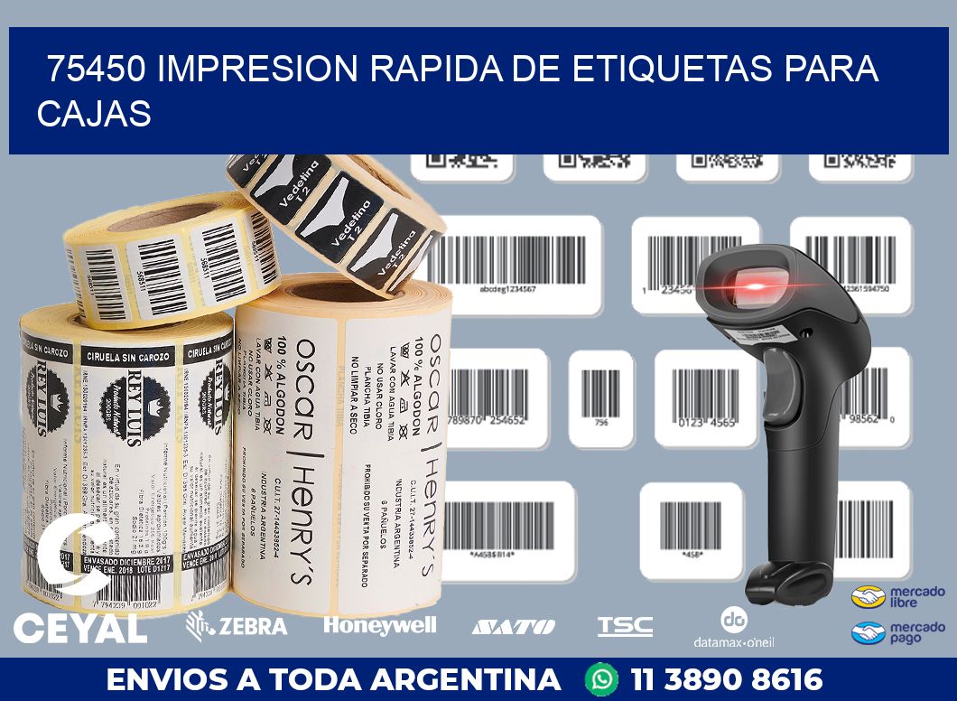 75450 IMPRESION RAPIDA DE ETIQUETAS PARA CAJAS