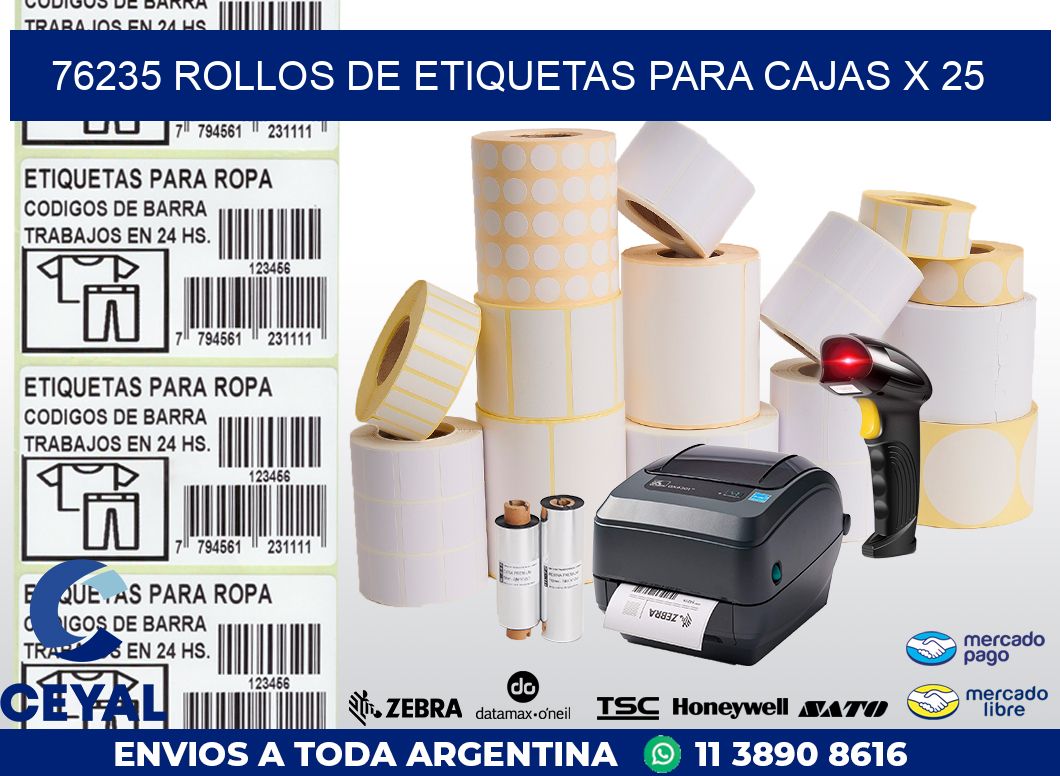 76235 ROLLOS DE ETIQUETAS PARA CAJAS X 25