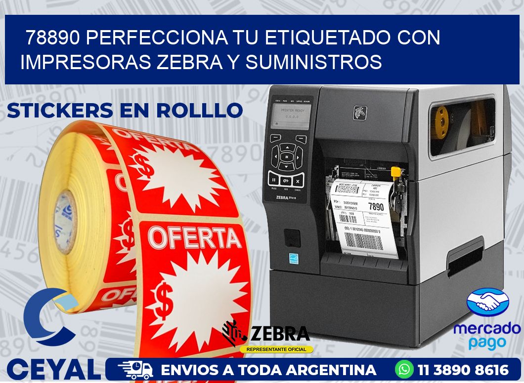 78890 PERFECCIONA TU ETIQUETADO CON IMPRESORAS ZEBRA Y SUMINISTROS