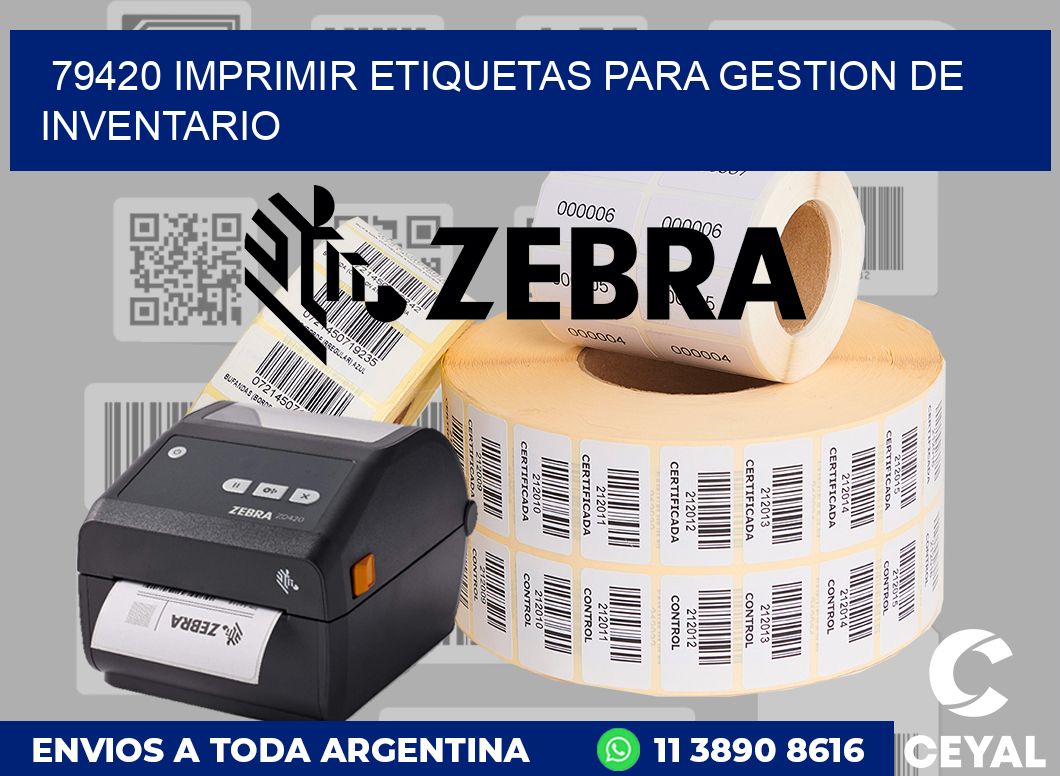 79420 IMPRIMIR ETIQUETAS PARA GESTION DE INVENTARIO
