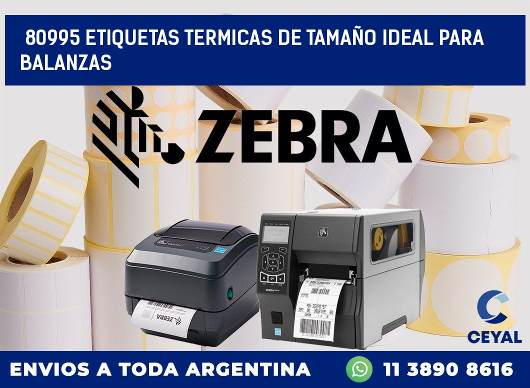 80995 ETIQUETAS TERMICAS DE TAMAÑO IDEAL PARA BALANZAS