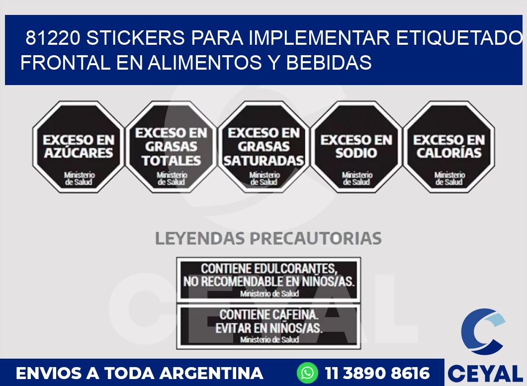 81220 STICKERS PARA IMPLEMENTAR ETIQUETADO FRONTAL EN ALIMENTOS Y BEBIDAS