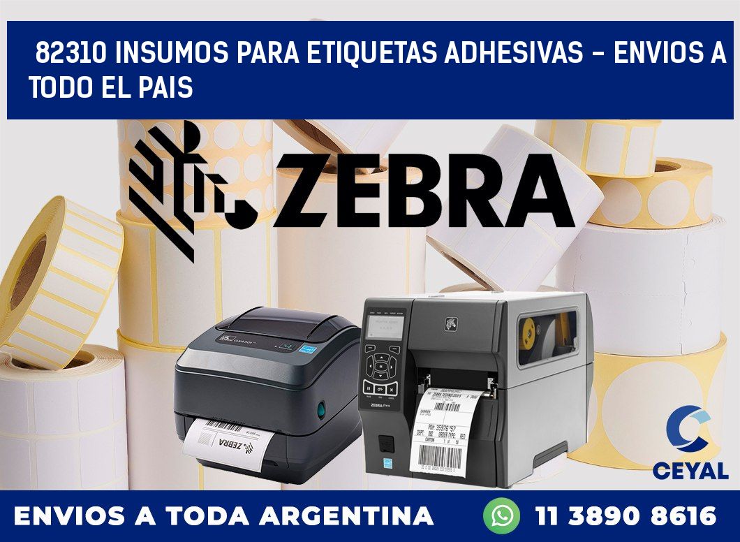 82310 INSUMOS PARA ETIQUETAS ADHESIVAS - ENVIOS A TODO EL PAIS