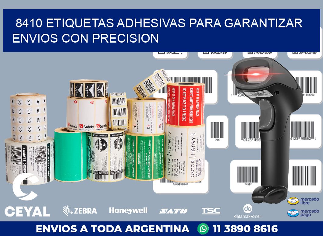 8410 ETIQUETAS ADHESIVAS PARA GARANTIZAR ENVIOS CON PRECISION