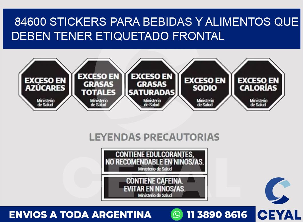 84600 STICKERS PARA BEBIDAS Y ALIMENTOS QUE DEBEN TENER ETIQUETADO FRONTAL