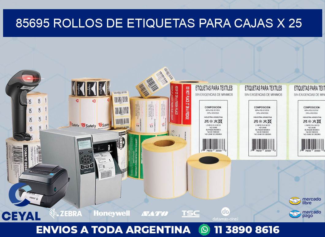 85695 ROLLOS DE ETIQUETAS PARA CAJAS X 25