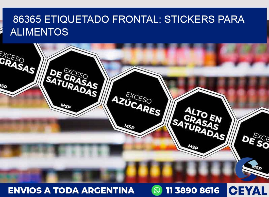 86365 ETIQUETADO FRONTAL: STICKERS PARA ALIMENTOS