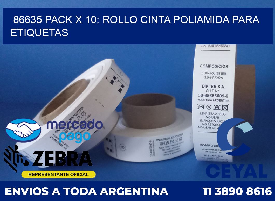 86635 PACK X 10: ROLLO CINTA POLIAMIDA PARA ETIQUETAS