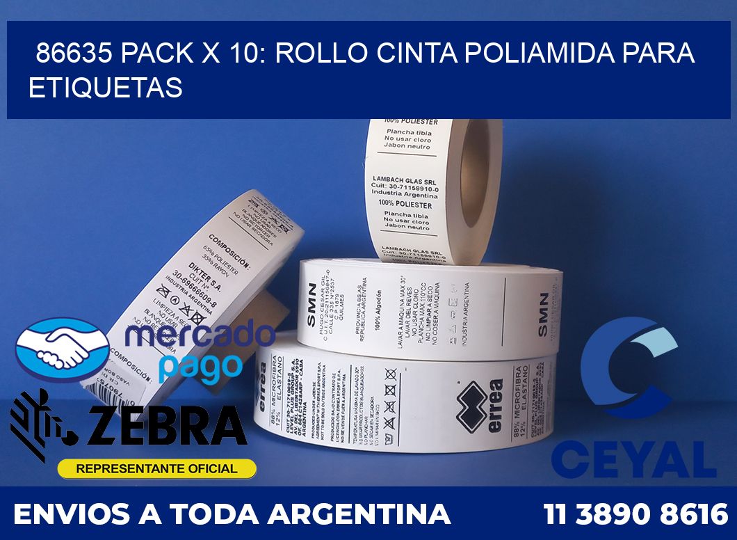 86635 PACK X 10: ROLLO CINTA POLIAMIDA PARA ETIQUETAS