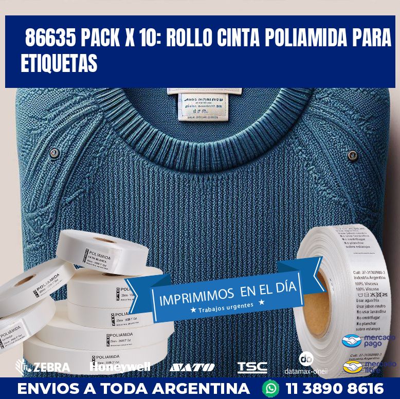 86635 PACK X 10: ROLLO CINTA POLIAMIDA PARA ETIQUETAS