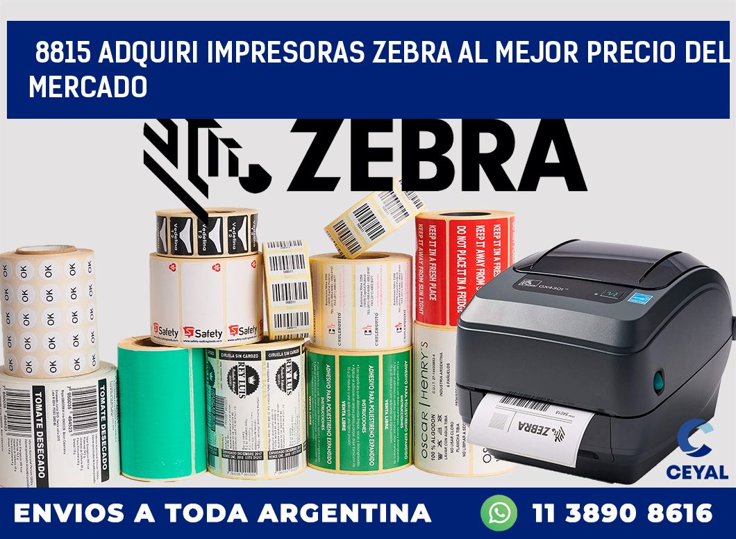 8815 ADQUIRI IMPRESORAS ZEBRA AL MEJOR PRECIO DEL MERCADO