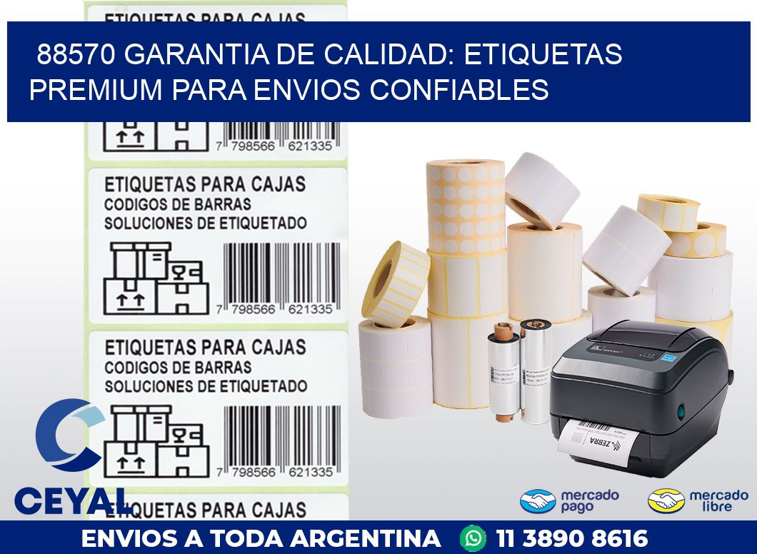 88570 GARANTIA DE CALIDAD: ETIQUETAS PREMIUM PARA ENVIOS CONFIABLES