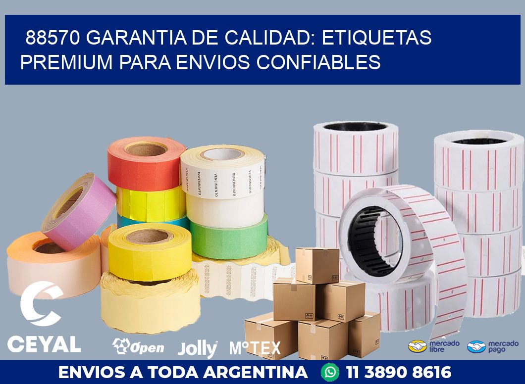 88570 GARANTIA DE CALIDAD: ETIQUETAS PREMIUM PARA ENVIOS CONFIABLES
